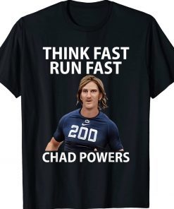 Chad Powers American Football Think Fast Run Fast Tee Shirt