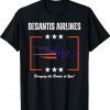DeSantis Airlines Meme Sale T-Shirt