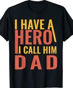 I Have A Hero I Call Him Dad Vintage T-Shirt