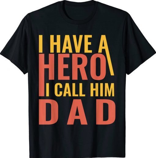 I Have A Hero I Call Him Dad Vintage T-Shirt