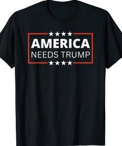 America Needs Trump President Election Vote Anti Biden Tee Shirt