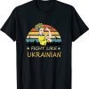 Fight Like Ukrainian I Stand With Ukraine Shirt