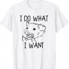 Funny I Do What I Want Possum Middle Finger Opossum T-Shirt