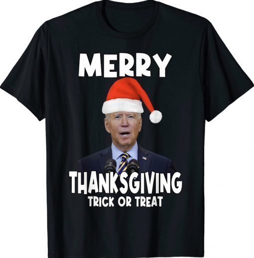 Biden Merry Thanksgiving Trick Or Treat T-Shirt