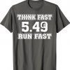 Chad Powers 5 49 Think Fast Run Fast T-Shirt
