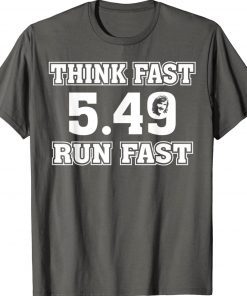 Chad Powers 5 49 Think Fast Run Fast T-Shirt