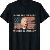 Jackie Are You Here Biden US Flag Tee Shirt