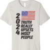 Trump 2024 Truth Really Upsets Most People Vintage T-Shirt