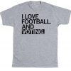 I Love Football and Voting Tee Shirt
