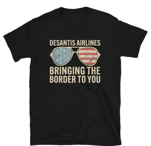 Desantis Airlines Bringing The Border To You Vintage TShirt