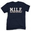 MILF Man Illinois Loves Football 2023 TShirt