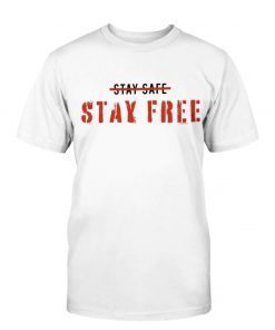 Stay Free Tee Shirt