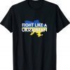 Fight Like A Ukrainian Flag Map T-Shirt