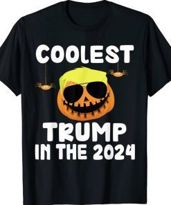 COOLEST TRUMP IN THE 2024 HALLOWEEN TRUMP PUMPKIN T-Shirt