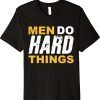 Do Hard Things Retro Shirts