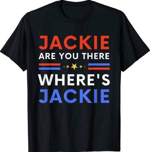 Jackie are You Here Where's Jackie 2024 TShirt Shirts owl