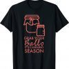 Grab Your Balls It's Canning Season Tee Shirt