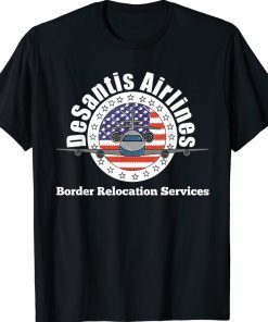 DeSantis Airlines Border Relocation Services Funny T-Shirt