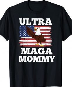 Ultra Maga Mommy US Flag Tee Shirt