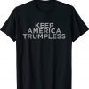 Vintage Keep America Trumpless 2024 TShirt