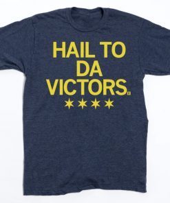 HAIL TO DA VICTORS TEE SHIRT