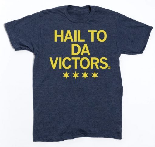 HAIL TO DA VICTORS TEE SHIRT