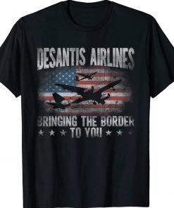 Desantis Airlines Vintage Bringing The Border to You Flag TShirt