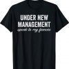 Engagement Party Shirt Men Under New Management See Fiancee Tee Shirt