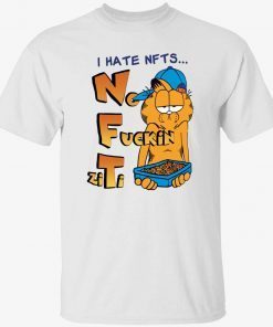 Garfield I hate nfts no fuckin ziti funny shirts
