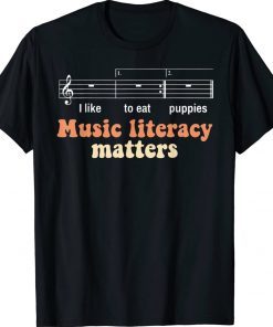 Music Literacy Matters I Like To Eat Puppies Singer Tee Shirt