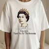 Elizabeth II Rest In Peace Thanks For The Memories 1926 - 2022 T-Shirt
