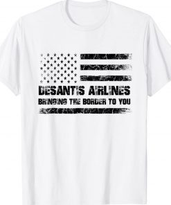 Vintage Desantis Airlines Bringing the Border to You Retro Usa Flag TShirt