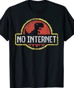 Funny No Internet Dinosaur Logo T-Shirt