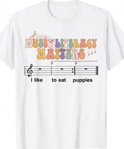 Womens Music Literacy Matters I Like To Eat Puppies Shirt