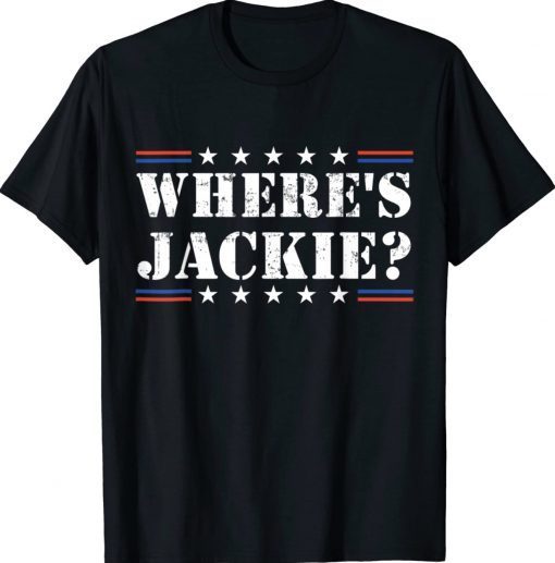 Where's Jackie Jackie Are You Here Unisex TShirt