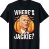 Biden Where's Jackie Halloween 2023 T-Shirt