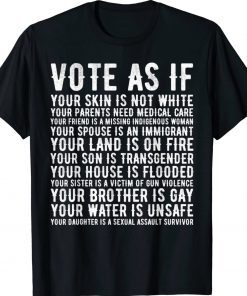 Vote As If Your Skin Is Not White Human Rights Unisex TShirt