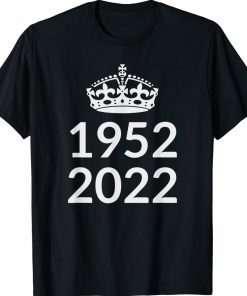 1952 - 2022 Platinum Jubilee British Queen for 70 Years Tee Shirt