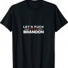 The Good Liars Let’s Fuck Brandon Unisex TShirt