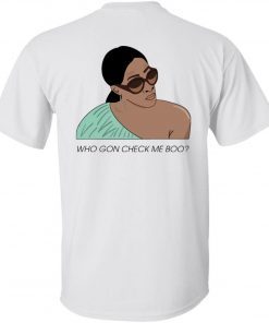 Back Sheree Whitfield Who Gon Check Me Boo T-Shirt