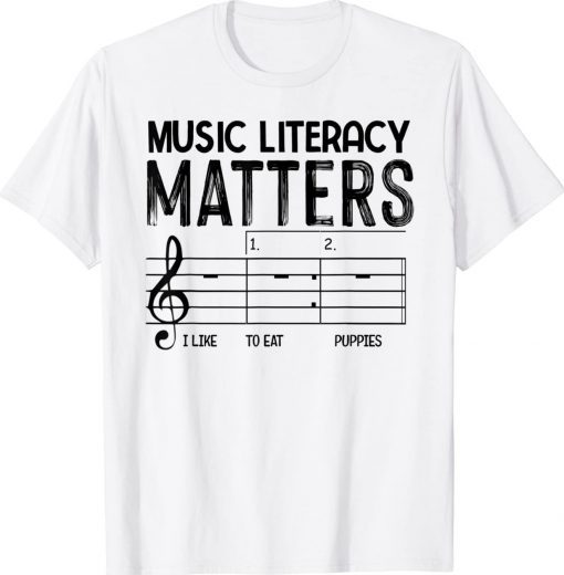 Vintage Music Literacy Matters I Like To Eat Puppies Funny T-Shirt