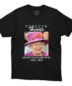 Forever In Our Hearts Queen 1926-2022 Tee Shirt