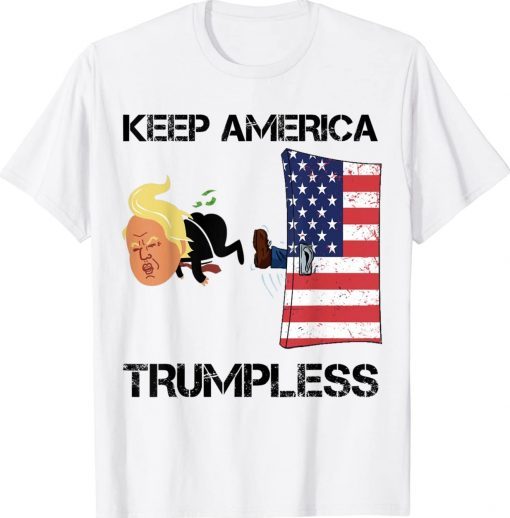 Funny KEEP AMERICA TRUMPLESS Political T-Shirt