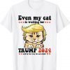 Even My cat Is Waiting Trump 2024 Tee Shirt