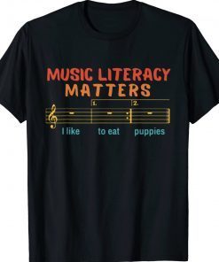 Music Literacy Matters I Like To Eat Puppies Vintage T-Shirt