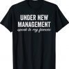 Under New Management See Fiancee Vintage Shirts