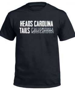 Heads Carolina Tails Also Carolina T-Shirt