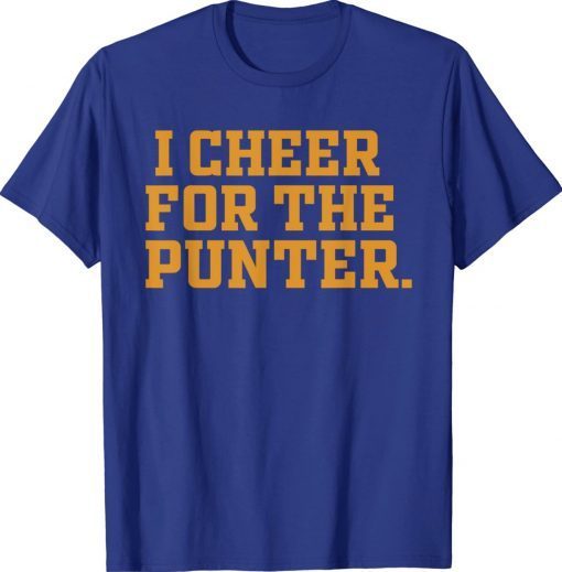 I Cheer For The Punter New TShirt