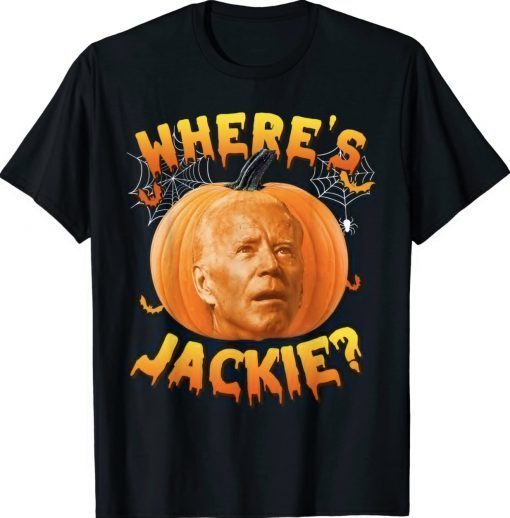 Where's Jackie Pumpkin Halloween Funny TShirt