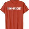 Semi Fascist Halloween Tee Shirt